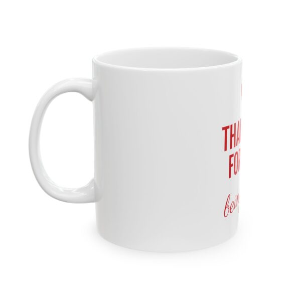 Ceramic Mug 11oz - Image 3