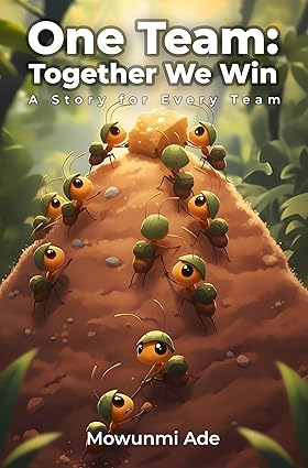 One Team: Together We Win – A Teamwork Children’s Book About Unity